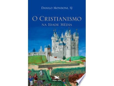 Livro Cristianismo na Idade Média de Danilo Aparecido Mondoni (Português do Brasil)