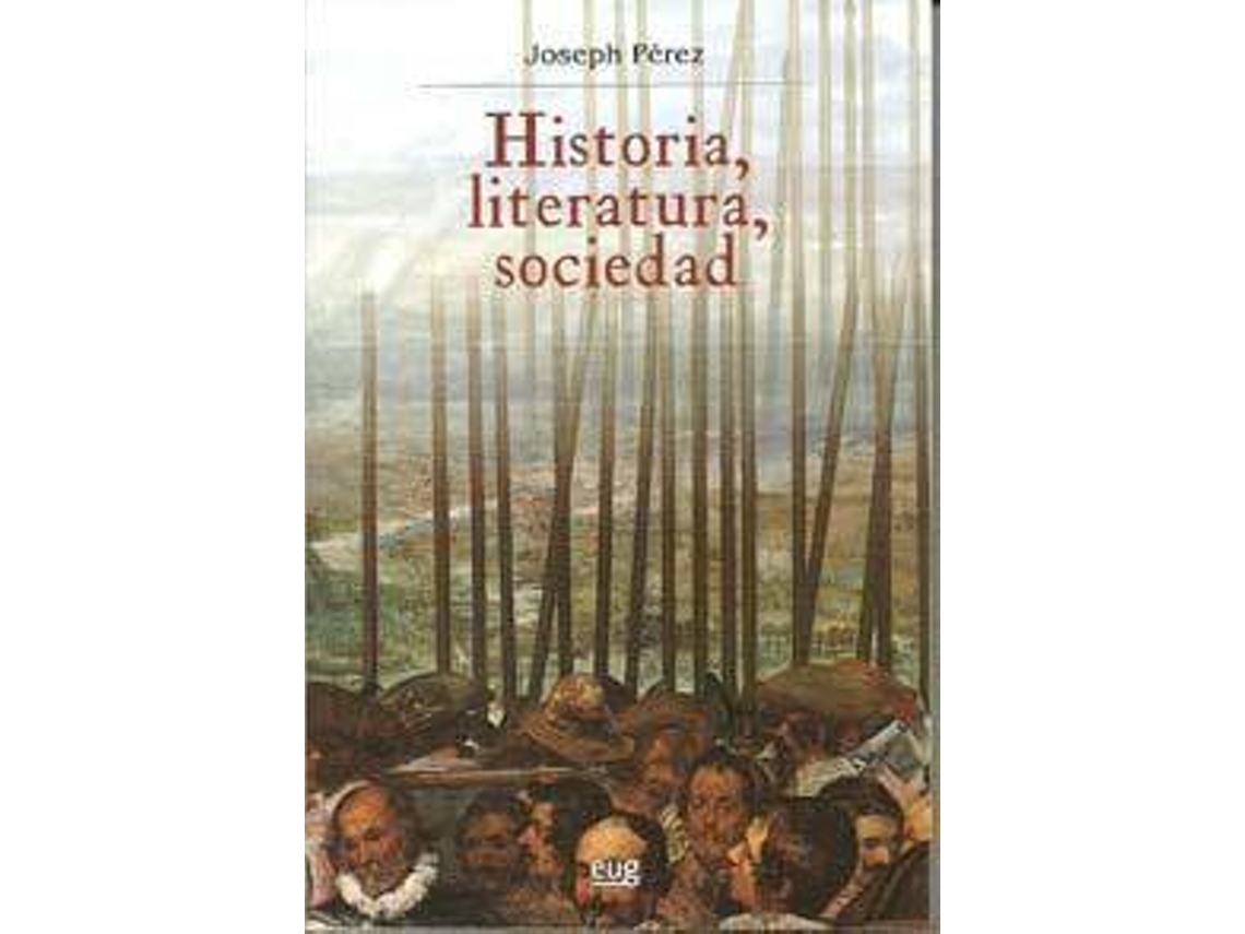 Livro Historia, literatura, sociedad de Joseph Perez (Espanhol)