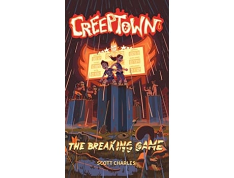 Livro The Breaking Game Creeptown de Scott Charles (Inglês)