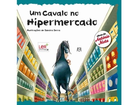 Um Cavalo no Hipermercado ANTÓNIO MOTA