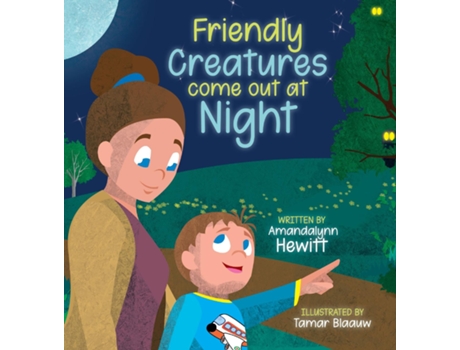 Livro Friendly Creatures Come Out At Night De Amandalynn Hewitt (inglês)