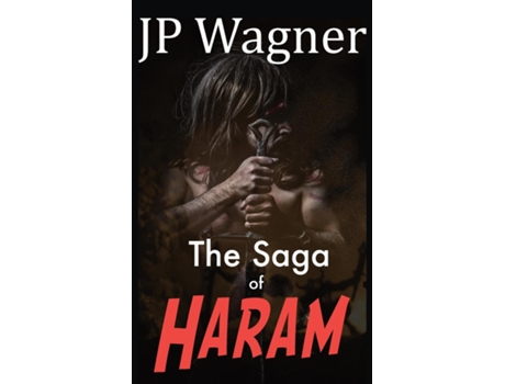 Livro The Saga of Haram de JP Wagner (Inglês)