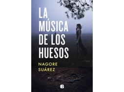 Livro La Música De Los Huesos de Nagore Suárez (Espanhol)