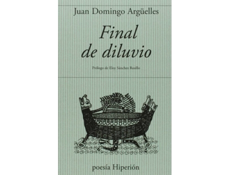 Livro Final Del Diluvio de Juan Domingo Arguelles (Espanhol)