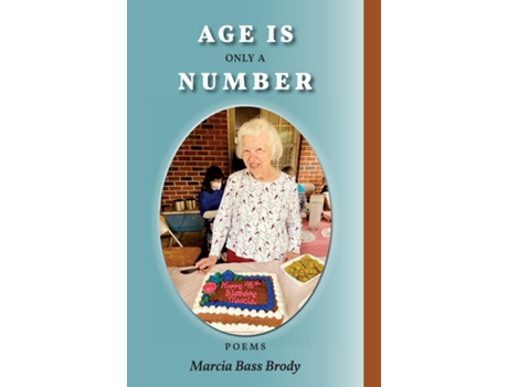 Livro Age Is Only a Number Poems de Brody, Marcia et al. (Inglês)