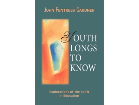 Livro Youth Longs to Know de John Gardner (Inglês)