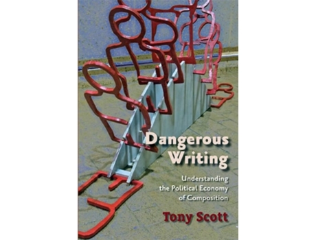Livro Dangerous Writing de Tony Scott (Inglês)