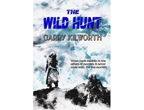 Livro The Wild Hunt De Garry Kilworth (inglês)