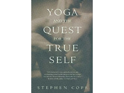 Livro Yoga and the Quest for the True Self de Stephen Cope (Inglês)