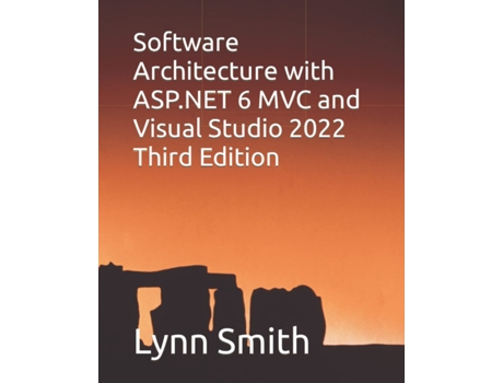 Livro Software Architecture with ASP.NET 6 MVC and Visual Studio 2022 Third Edition de Lynn Smith (Inglês)
