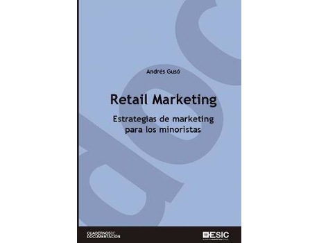 Livro Retail marketing : estrategias de marketing para los minoristas de Andres Guso Sierra (Espanhol)