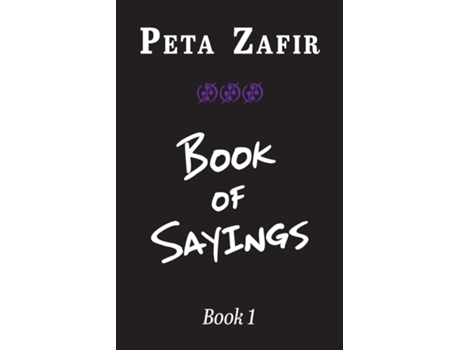 Livro Book Of Sayings Book 1 De Peta Zafir (inglês)