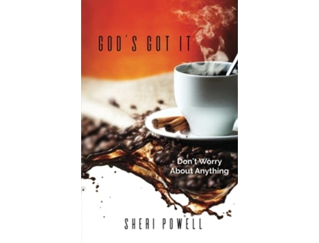 Livro God's Got It: Don't Worry About Anything Sheri Powell (Inglês)