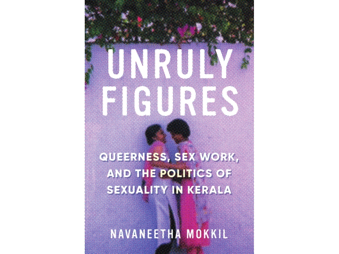 Livro Unruly Figures de Navaneetha Mokkil (Inglês)