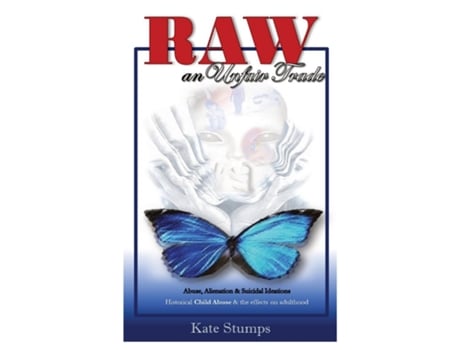 Livro RAW an unfair trade Abuse, Alienation, amp Suicidal Ideations de Kate J Stumps (Inglês)
