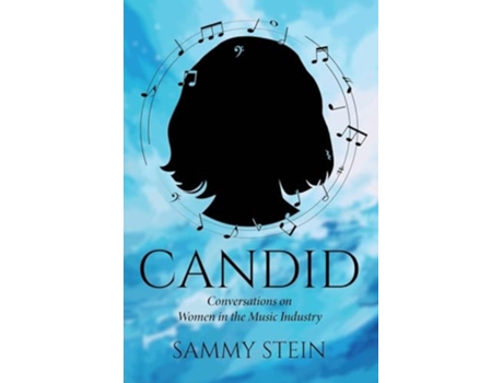 Livro Candid Conversations on Women in the Music Industry de Sammy Stein (Inglês)