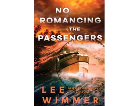 Livro No Romancing the Passengers de Lee Wimmer (Inglês)