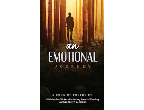 Livro An Emotional Journey A Book Of Poetry de Christopher Vickers e Jaelyn D Jordan (Inglês - Capa Dura)