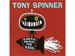 CD Tony Spinner - Earth Moving The Sun (1CDs)