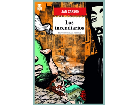 Livro Los Incendiarios de Jan Carson (Espanhol)