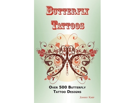 Livro Butterfly Tattoos De Johnny Karp (inglês)