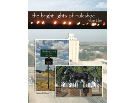 Livro The Bright Lights of Muleshoe de Alice Liles (Inglês)