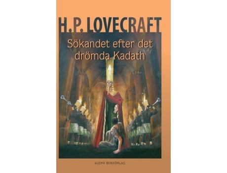 Livro Sökandet Efter Det Drömda Kadath Illustrerad Och Presenterad Av Jens Heimdahl De Howard Phillips Lovecraft (inglês)