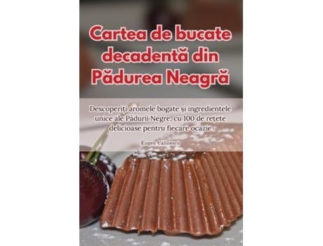 Livro Cartea de bucate decadenta din Padurea Neagra de Eugen Calinescu (Inglês)