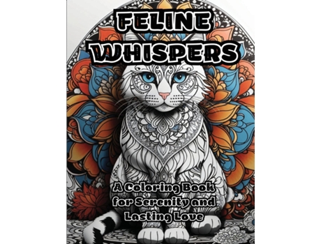 Livro Feline Whispers A Coloring Book for Serenity and Lasting Love de ColorZen (Inglês)