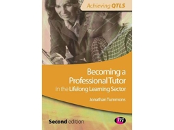 Livro Becoming a Professional Tutor in the Lifelong Learning Sector de Jonathan Tummons (Inglês)