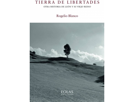 Livro Tierra De Libertades de Blanco Martínez Rogelio (Espanhol)
