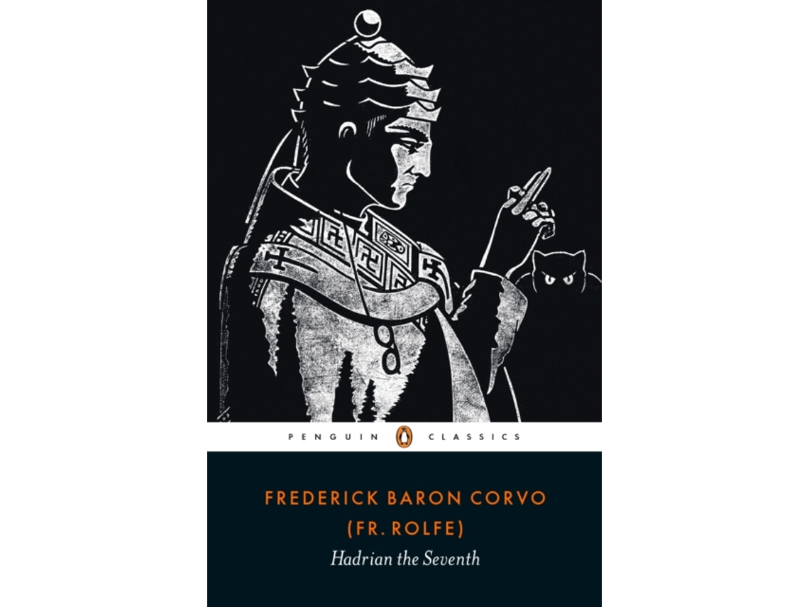 Livro Hadrian the Seventh de Frederick Rolfe (Inglês)