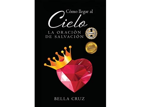Livro Como Llegar Al Cielo de Bella Cruz (Inglês)