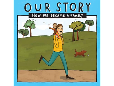 Livro OUR STORY 015SMSD1 HOW WE BECAME A FAMILY 015 de Donor Conception Network (Inglês)