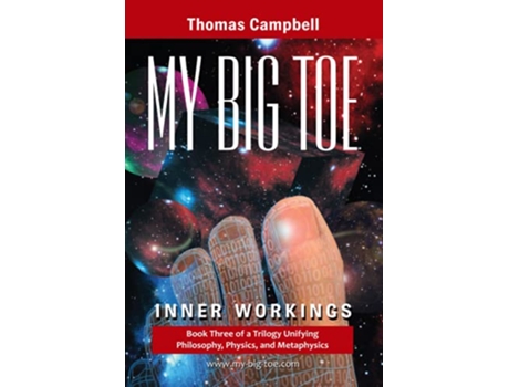 Livro My Big Toe Book 3 Inner Workings de Thomas Campbell (Inglês)
