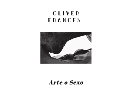 Livro Arte o Sexo de Oliver Frances (Inglês)