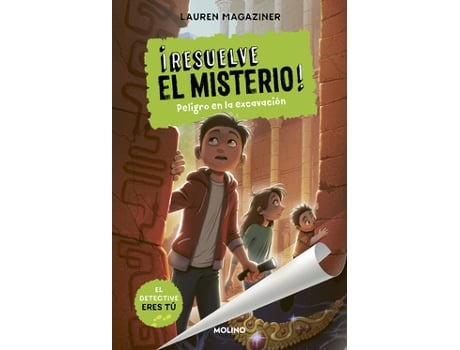Livro ¡Resuelve El Misterio! 4 - Peligro En La Excavación de Magaziner, Lauren (Castelhano)