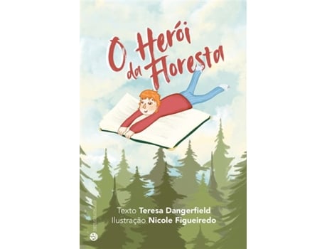 Livro O Herói Da Floresta De Teresa Dangerfield (português)