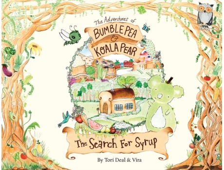 Livro The Adventures of Bumble Pea and Koala Pear: The Search For Syrup (1) Tori Deal, Vira Becker (Inglês)