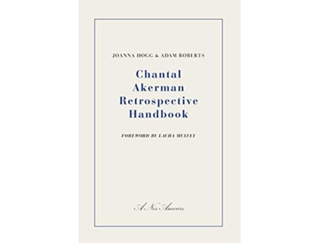 Livro Chantal Akerman Retrospective Handbook de Joanna Hogg Adam Roberts (Inglês)