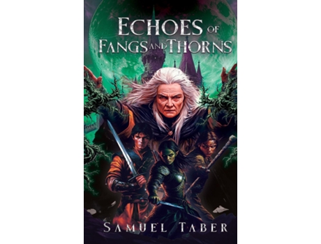 Livro Echoes of Fangs and Thorns de Samuel Taber (Inglês)