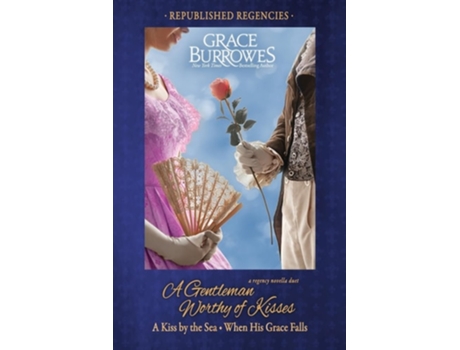 Livro A Gentleman Worthy of Kisses de Grace Burrowes (Inglês)