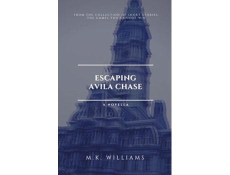 Livro Escaping Avila Chase De Mk Williams (inglês)