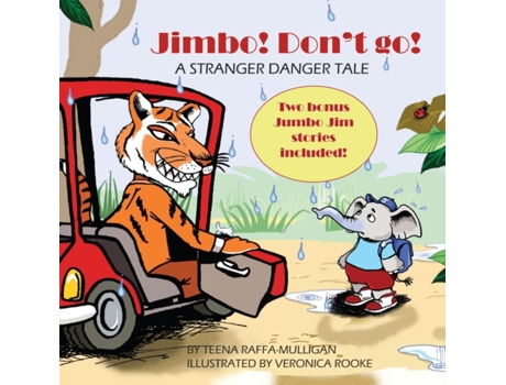 Livro Jimbo! Don't go!: A stranger danger tale Teena Raffa-Mulligan (Inglês)