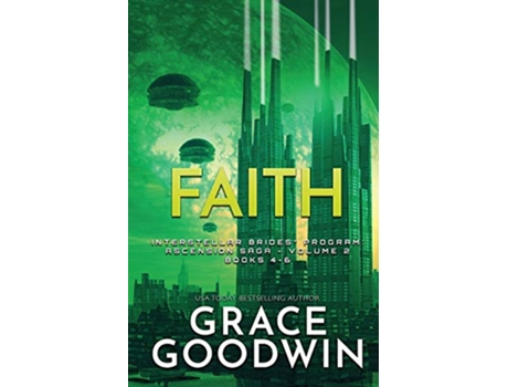 Livro Faith Large Print Ascension Saga Books 4 5 6 Volume 2 Interstellar Bridesr Program Ascension Saga de Grace Goodwin (Inglês)