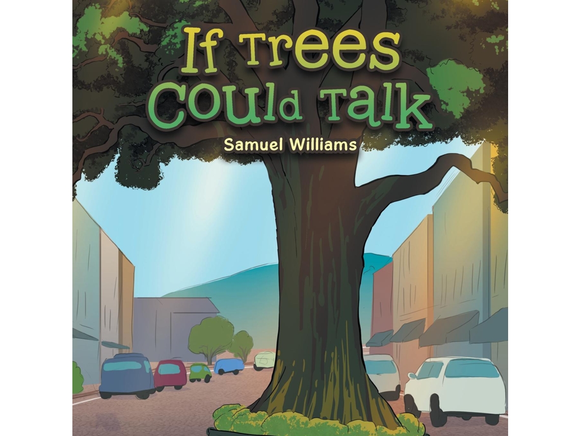 Livro If Trees Could Talk de Samuel Williams (Inglês)