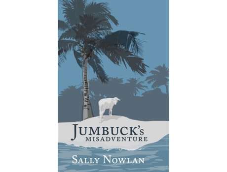 Livro Jumbuck's Misadventure Sally Nowlan (Inglês)