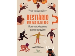 Livro Bestiário Brasileiro Monstros, Visagens E Assombrações De Luiz Antonio Simas (português)