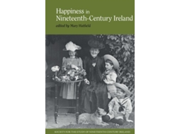 Livro Happiness in Nineteenth-Century Ireland de Edited By Mary Hatfield (Inglês - Capa Dura)