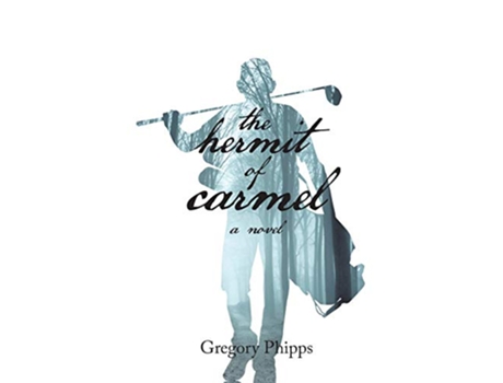Livro The Hermit of Carmel de Gregory P Phipps (Inglês)